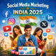 Social media marketing in India 2025